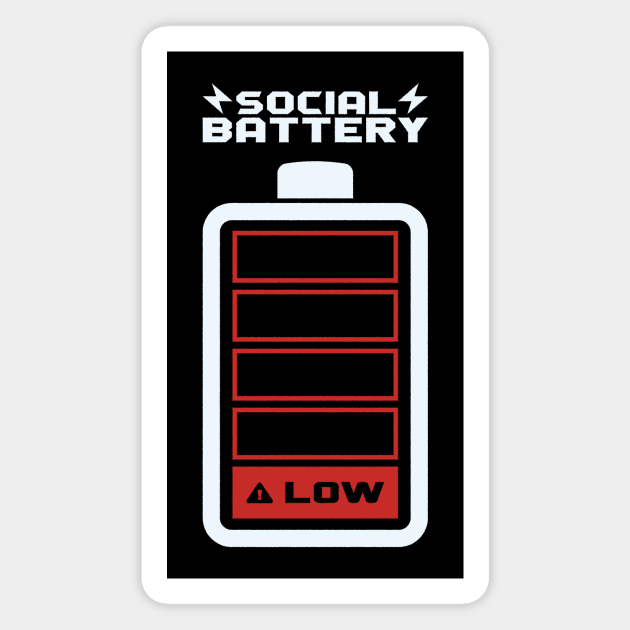 Social Battery LOW by Tobe Fonseca Magnet by Tobe_Fonseca